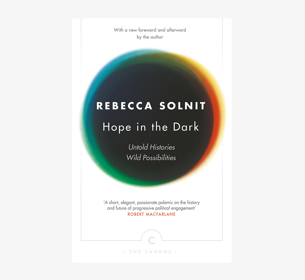 Rebecca Solnit Hope in the Dark