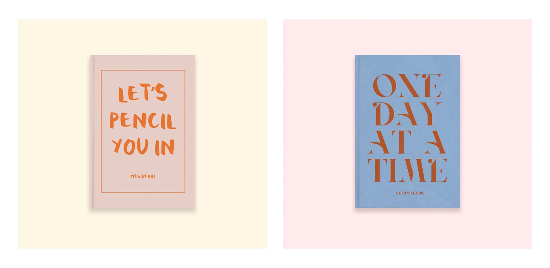 Two typographic academic diaries with the quotes 'Let's Pencil You In' and 'One day at a Time', in pinks, blues and oranges.
